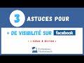 3 astuces qui marchent pour augmenter sa visibilit sur facebook et  faire grandir votre entreprise