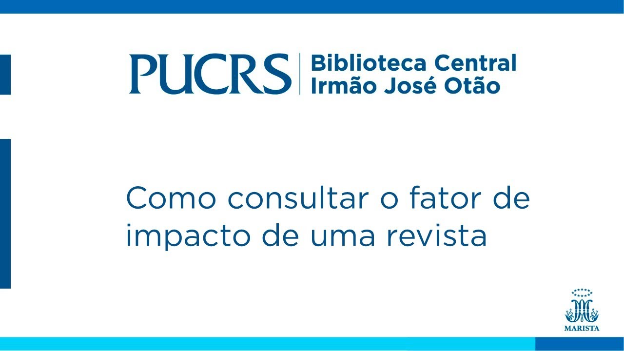 Como consultar o fator de impacto de uma revista Biblioteca Central PUCRS YouTube Como consultar o fator de impacto de uma revista Biblioteca Central PUCRS YouTube