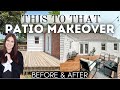 DIY SMALL PATIO MAKEOVER ON A BUDGET | HUGE BEFORE AND AFTER PATIO MAKEOVER | MODERN FARMHOUSE PATIO