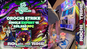 [DDR WORLD] OROCHI STRIKE ESP-16 999,950 PFC