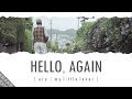 Hello, Again ~Mukashi Kara Aru Basho~ 「Hello, Again ~昔からある場所~」Lyrics