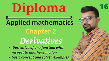 Diploma math 2 derivative of one function with respect to another function | diploma | Lec 16