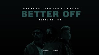 Alan Walker, Dash Berlin & Vikkstar - Better Off (Alone Pt. III) (Walkender Remix)[Lyric Video] Resimi