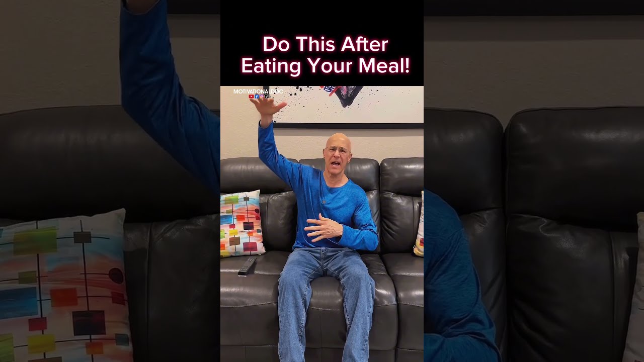 Do This After Eating Your Meal Dr Mandell