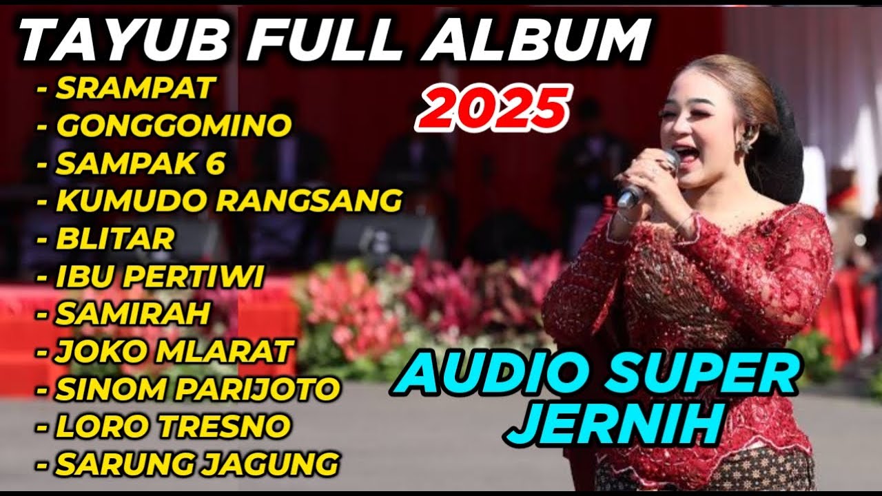 TAYUB TERBARU FULL ALBUM 2025 - SANGAT COCOK DI PUTAR BUAT ACARA HAJATAN AUDIO SUPER JERNIH BAS GLER