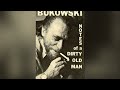 ROLL THE DICE (a short poem by Charles Bukowski)