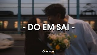 Do Em Sai (1 Hour) - DI DI x CHANGG x Quanvrox「Lofi Ver.」/ Official Lyrics Video