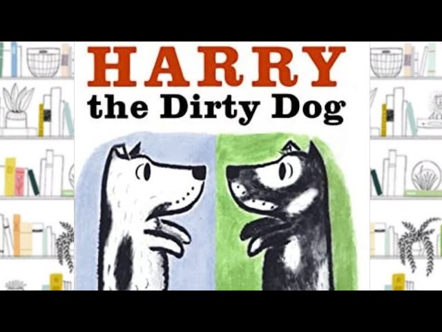 HARRY THE DIRTY DOG | STORYTIME FOR KIDS | READ ALOUD FOR KIDS