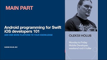 Oleksii Holub - Android programming for iOS Developers [Ukrainian language] Main part