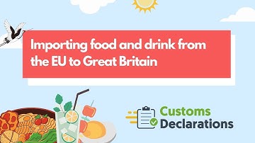 Importing food and drink from the EU to Great Britain