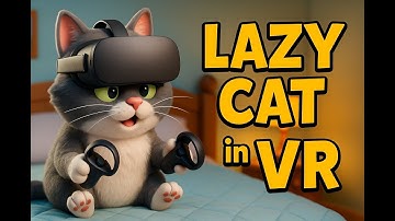 Lazy Cat in VR 😹🎮 | Funny 3D Cartoon Animation