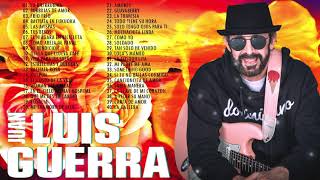 JUAN LUIS GUERRA Grandes Exitos Enganchados | JUAN LUIS GUERRA Sus Mejores Éxitos | Completo 2021