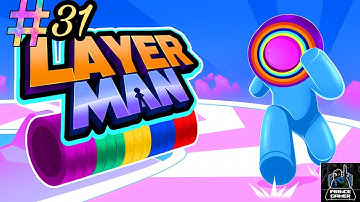 Layer Man 3D -  MAX LEVEL Gameplay! NEW GAME! #31
