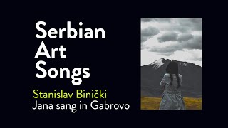 Jana sang in Gabrovo,, song for soprano by Serbian composer Stanislav Binički