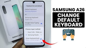 How to Change Default Keyboard in Samsung A26 - Keyboard Settings