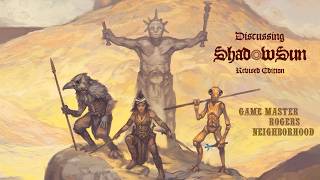 Tuesday Night RPG Discussion: ShadowSun Revised