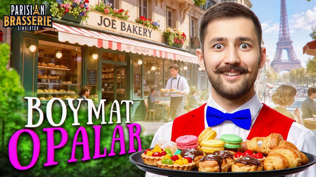 BOYMAT OPALAR ► Parisian Brasserie Simulator #1