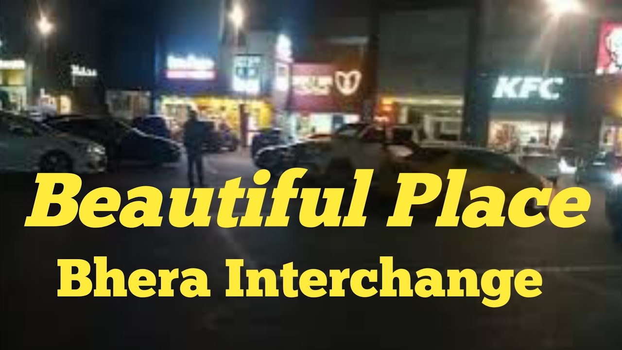 Bhera Interchange  | Bhera Rest Area | Bhera Bazar | Bhera City | Vlogs | Mujahid Ali Official