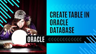 Introduction to Oracle CREATE TABLE statement #oracleplsql #banglatutorial #oracle