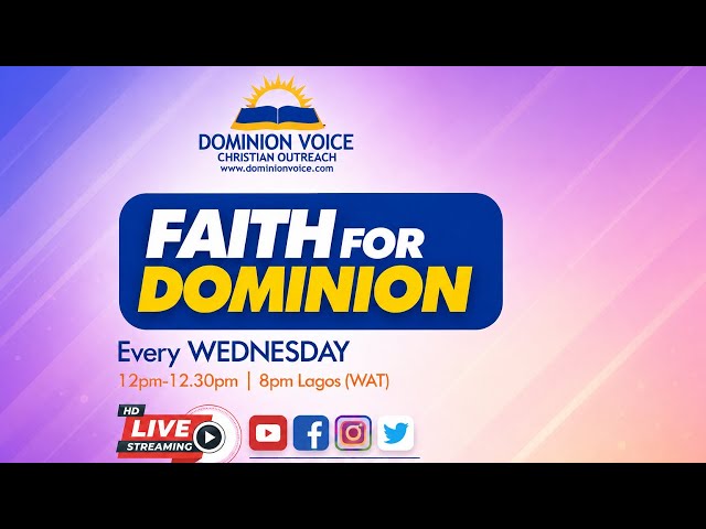 Faith For Dominion