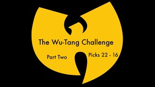 The Wu-Tang Challenge! - Part 2