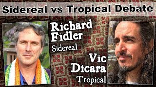 Tropical Sidereal Debate - Vic DiCara & Richard Fidler