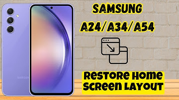 How to Restore Home Screen Layout Samsung A24 / A34 / A54 / A14