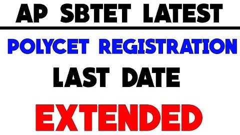 AP SBTET 2020 || POLYCET 2020 REGISTRATION LAST DATE EXTENDED || BSD TELUGU TECH