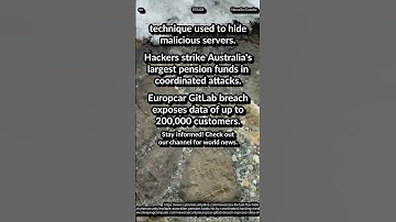 CISA, FBI warn fast flux. Hackers: Australia largest pension. Europcar GitLab breach: 200K customer