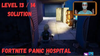 TUTORIAL How to Complete level 13 / 14 Panic Hospital / PANIC HOSPITAL MAP FORTNITE HORROR