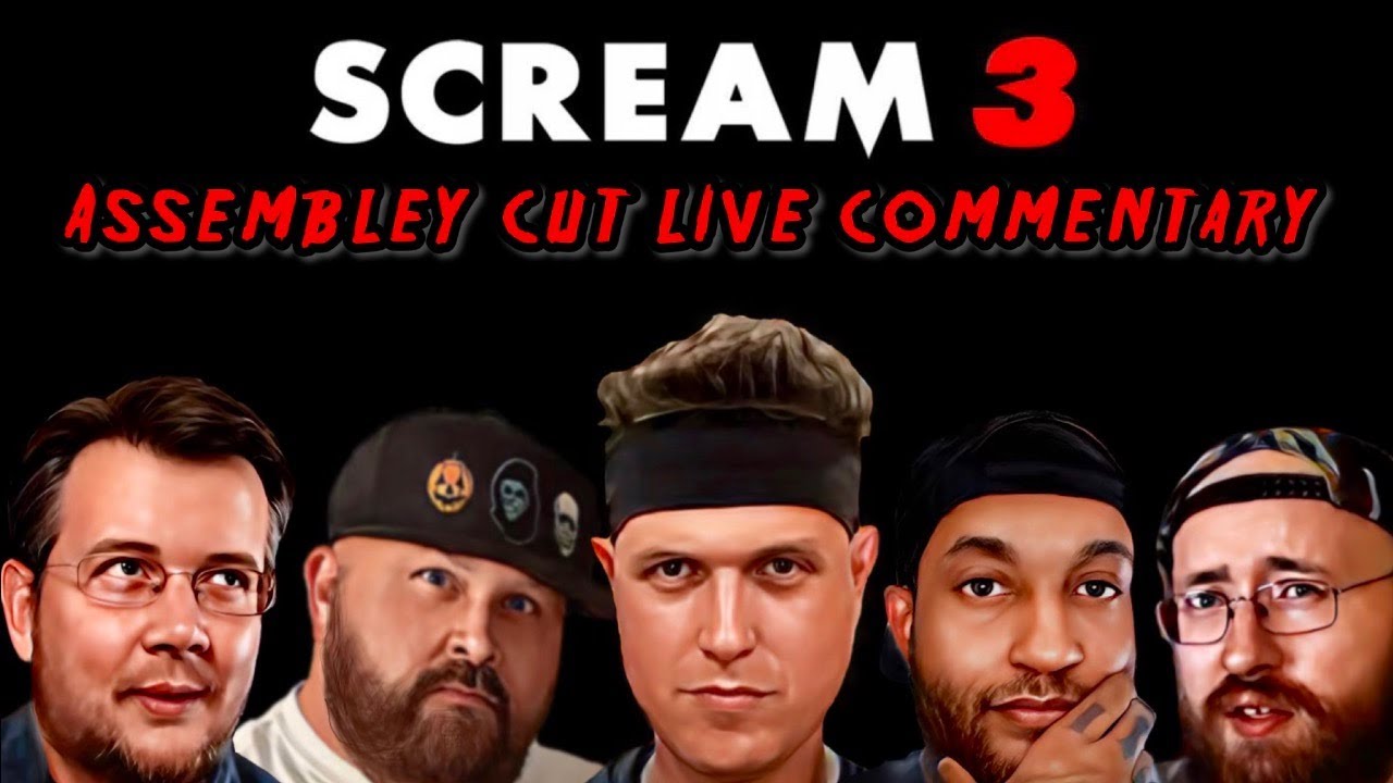 SCREAM 3 Assembly Cut LIVE Commentary & Review YouTube