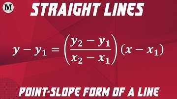 1 | Straight Lines - Coordinate Geometry | Point -Slope Form Of A Straight Line