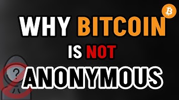 Why Bitcoin Is NOT Anonymous