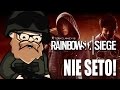 Rainbow Six Siege - Seto nie zabił