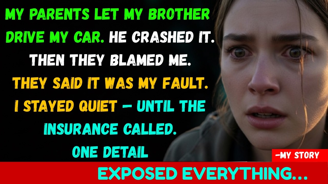 My Parents Let My Brother Crash My Car and Blamed Me — The Insurance Call Exposed Everything