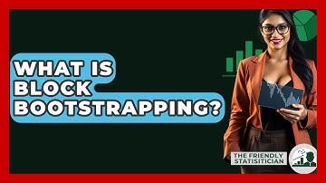 What Is Block Bootstrapping? - The Friendly Statistician