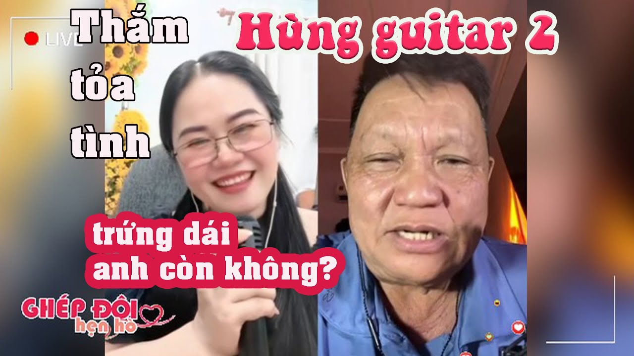 Thắm ghép đôi nói anh Hùng guitar 2 đi Thái lan trứng dái còn không?