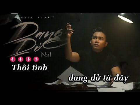 Karaoke Tình Dang Dở - KARAOKE DANG DỞ - NAL | BEAT GỐC