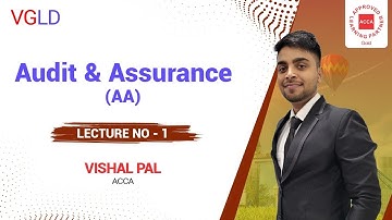 ACCA - Audit and Assurance (AA) Lecture No. 01 by Vishal Pal  #acca