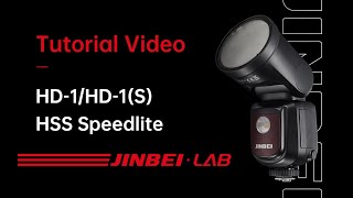 Jinbei HD-1/HD-1(S) HSS Speedlite Operation Tutorial