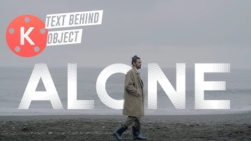 How to do text Behind the Object in Kinemaster 2023