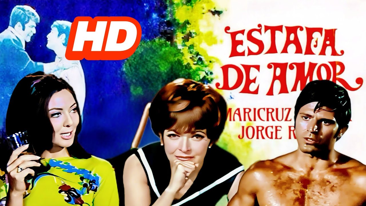 Estafa de Amor (1970) Película COMPLETA HD | Maricruz Olivier, Jorge Rivero y Lorena Velázquez