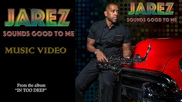 Jarez "Sounds Good To Me" | Smooth Jazz | Relaxing Saxophone Music | Positive Mood