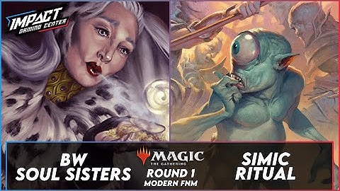BW Soul Sisters VS Simic Ritual [PAPER] | Modern FNM from IGC RD 1 | Magic: the Gathering