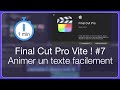 Final cut pro vite  7  animer un texte