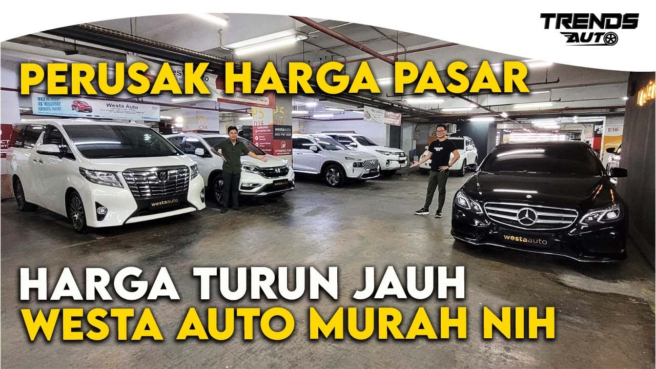 MURAH BANGET MOBIL BEKAS DI WESTA AUTO HARGA CASH 60 JUTA AN !! ALPHARD VELLFIRE 200 JUTA AN SIKATT!
