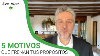 ➡ 5 MOTIVOS que FRENAN tus Propósitos