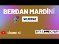Berdan Mardini Nesrine 
