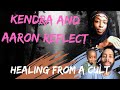 Kendra And Aaron Are Healing On Their Terms Efuru CarbonNation Compared To Other Violent Cults 
