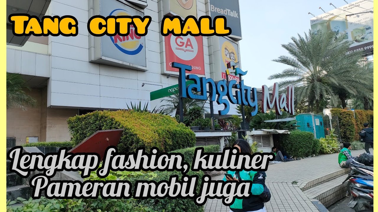 Tang City Mall Ramai dan Nyaman untuk Belanja dan Hang out